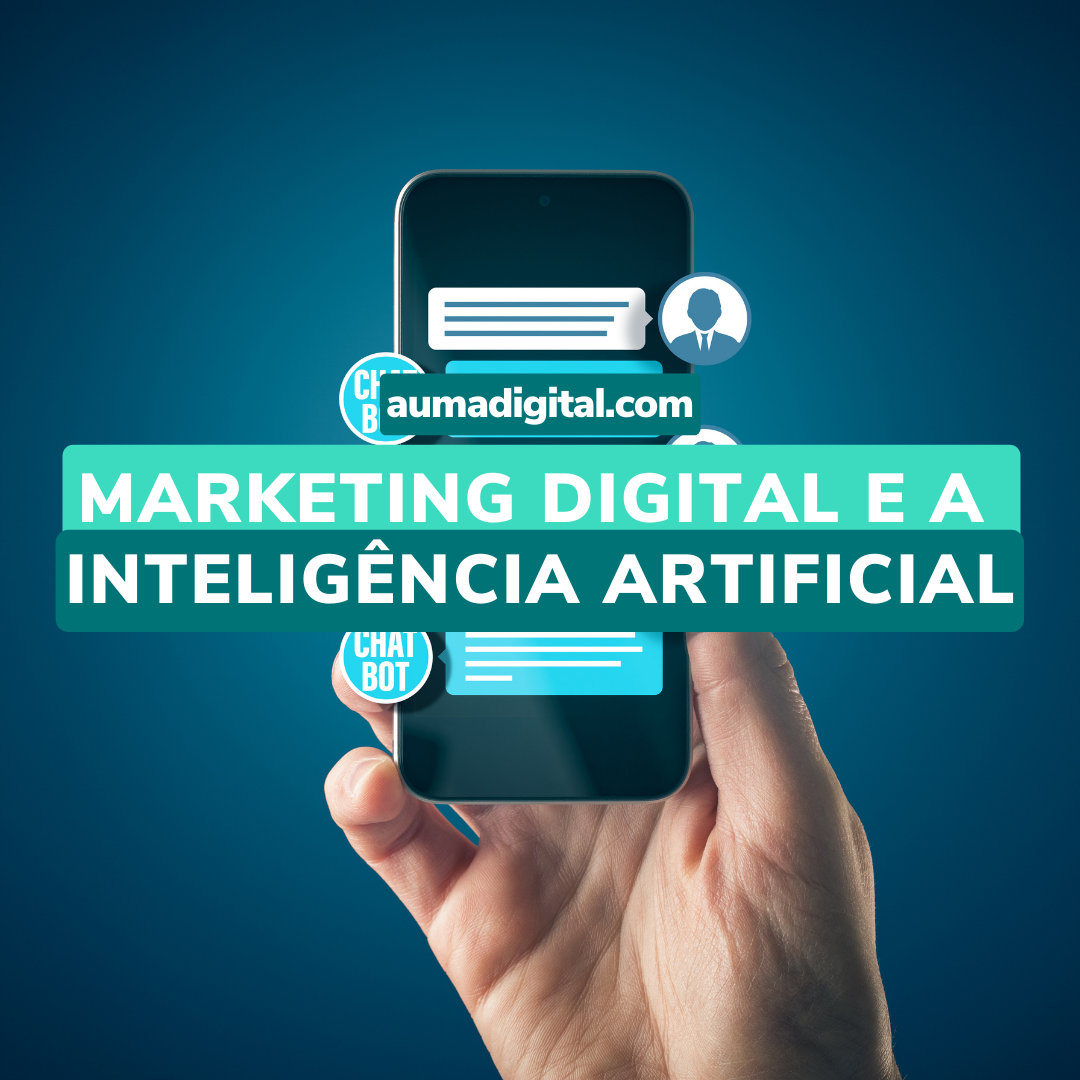 Marketing-Digital-e-a-Inteligencia-Artificial-Agencia-de-Marketing-Auma-Digital