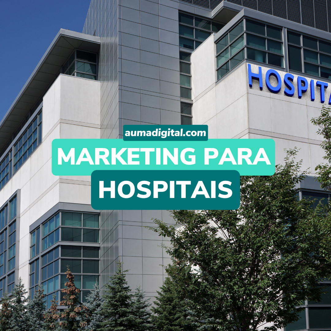 Marketing-para-Hospitais-Agencia-de-Marketing-Auma-Digital