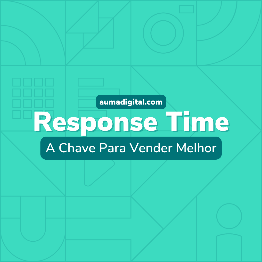 Response-Time-A-Chave-para-vender-melhor-Agencia-de-Marketing-Auma-Digital